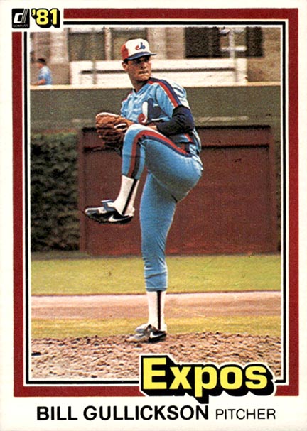 1981 Donruss Bill Gullickson #91